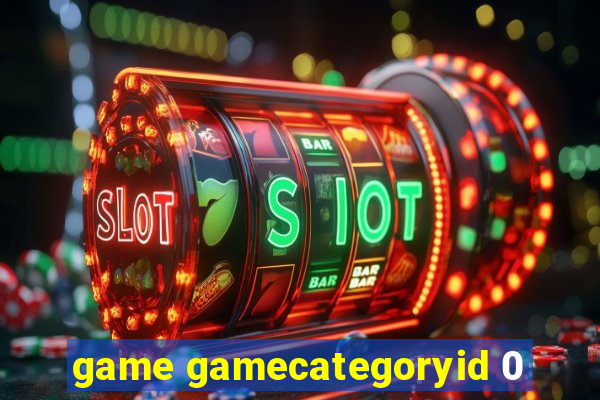 game gamecategoryid 0